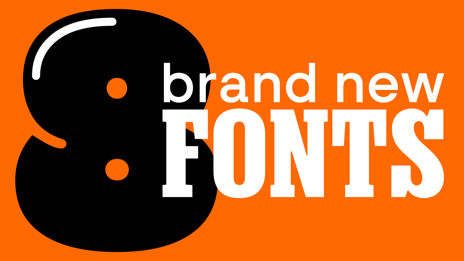 8 Brand New Fonts