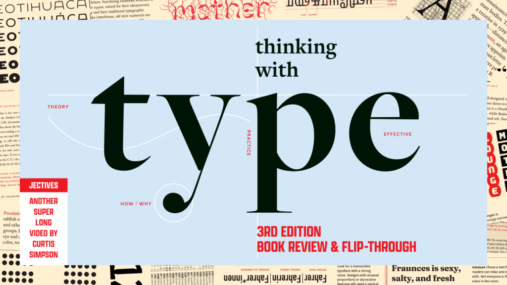 Thinking With Type, 3rd Edition – Flip-Through Book Review